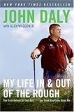 My Life in and out of the Rough: The Truth Behind All That Bull**** You Think You Know About Me