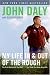 My Life in and out of the Rough: The Truth Behind All That Bull**** You Think You Know About Me by John Daly ISBN 0061120642