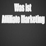 Was ist affiliate marketing