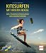 Bücher : Kitesurfen mit Kristin Boese: Das Trainingsprogramm der Weltmeisterin