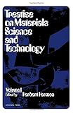 Treatise on materials science and technology