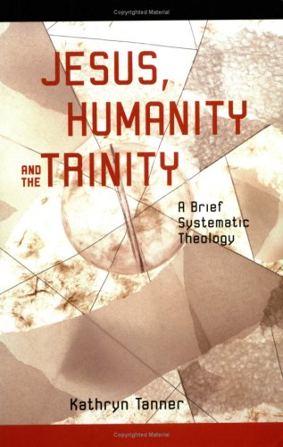 Jesus Humanity and the Trinity under Systematic in The Books Store
