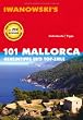 101 Mallorca: Geheimtipps und Top-Ziele - Reisef�hrer von Iwanowski