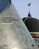 A guide to the Royal Observatory, Greenwich