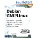 Debian GNU/Linux - S�curit� du syst�me, s�curit� des donn�es, pare-feu, chiffrement, authentification...