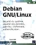 Debian GNU/Linux - S�curit� du syst�me, s�curit� des donn�es, pare-feu, chiffrement, authentification...