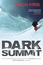 Dark Summit: The Extraordinary True Story of Everest's Most Controversial Season