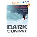Dark Summit: The Extraordinary True Story of Everest's Most Controversial Season