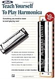 Alfred's Teach Yourself to Play Harmonica: Everything You Need to Know to Start Playing Now!