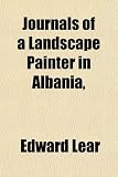 Journals of a Landscape Painter in Albania,