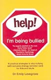 Help! I'm Being Bullied