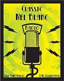 89 Classic Mel Blanc Voice Actor Old Time Radio Broadcasts on DVD (over 36 Hours 9 Minutes running time)