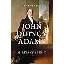 John Quincy Adams: Militant Spirit