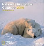 2008 National Geographic Animal Love Photo Calendar