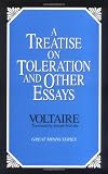 A Treatise on Toleration and Other Essays