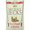The Chapel of Bones (Knights Templar)