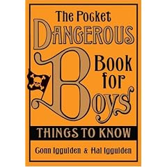 The Pocket Dangerous Book for Boys: Things to Know