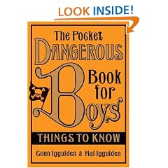 The Pocket Dangerous Book For Boys Things To Know