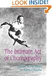 The Intimate Act Of Choreography