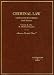 Criminal Law: Cases and Materials (American Casebook)