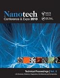 Nanotechnology 2010: Life Sciences, Medicine, Diagnostics, Bio Materials and Composites; Technical Proceedings of the 2010 NSTI Nanotechnology Conference and Expo (Volume 2)