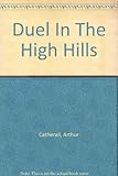 Duel in the high hills