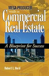 Mega-Producer Results in Commercial Real Estate: A Blueprint for Success
