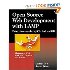 Open Source Development with LAMP: Using Linux, Apache, MySQL, Perl, and PHP