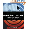 Designing Logos: The Process of Creating Symbols That Endure by Jack Gernsheimer