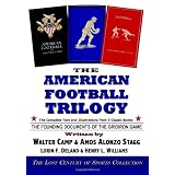 The American Football Trilogy: The Founding Documents of the Gridiron Game