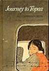 JOURNEY TO TOPAZ: A Story of the Japanese - American Evacuation by Yoshiko Uchida, illustrated by Donald Darrick (1971 Hardcover 149 pages Scribners Publishing, Weekly Readers Childrens Book Club)