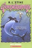 Deep Trouble (Goosebumps Series)