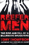 Reefer Men: The Rise and Fall of a Billionaire Drug Ring