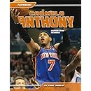 Carmelo Anthony: Superstar Scorer (Playmakers (Sportszone))
