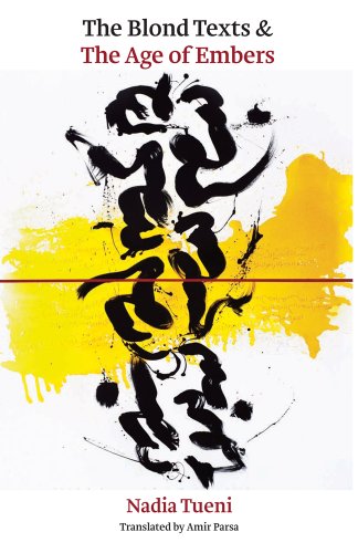 The Blond Texts and The Age of Embers