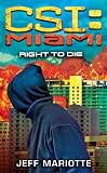 CSI Miami: Right to Die