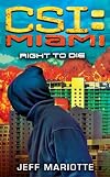 CSI Miami: Right to Die