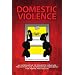 Domestic Violence: An Alternative To Domestic Violence Prevention And Intervention Workbook For Teens And Adults