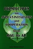 Perspectives on Africa's Integration and Cooperation from OAU to AU?