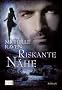 Riskante N�he