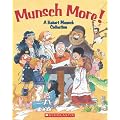 Munsch More!: A Robert Munsch Collection