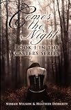 Comes the Night (Casters) (Volume 1)