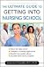 The Ultimate Guide to Getting into Nursing School