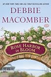 Rose Harbor in Bloom: A Novel