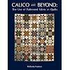 Calico and Beyond: The Use of Patterned Fabric in Quilts
