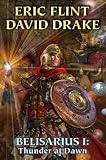 Belisarius I: Thunder at Dawn (Belisarius Series)
