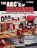 The ABCs Of Reloading: The Definitive Guide For Novice To Expert