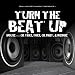 Turn The Beat Up