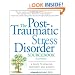 The Post-Traumatic Stress Disorder Sourcebook: A Guide to Healing, Recovery, and Growth