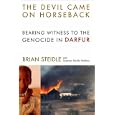 The Devil Came on Horseback: Bearing Witness to the Genocide in Darfur